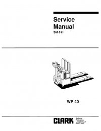 repair manual Clark WP40 SM611 Service Manual PDF