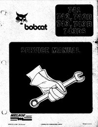 repair manual Bobcat 741 742 742B 743 743B 743DS Skid Steer Loader Service Manual PDF