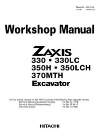 repair manual Hitachi Excavator Zaxis 330, 330LC, 350H, 350LCH, 370MTH Workshop Manual PDF