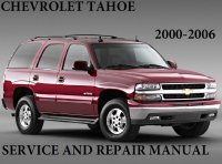 repair manual Chevrolet Tahoe 2000-2006 Service And Repair Manual PDF