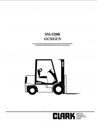 repair manual Clark GCS/GCS SM520R Service Manual PDF