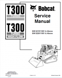 repair manual Bobcat T300 Turbo, T300 Turbo High Flow Loaders Service Manual PDF