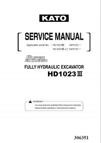 repair manual Kato HD1023 III Fully Hydraulic Excavator Service Manual PDF