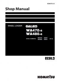 repair manual Komatsu WA470-6 & WA480-6 Galeo Wheel Loader Shop Manual PDF