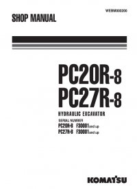 repair manual Komatsu PC20R-8 & PC25R-8 & PC27R-8 Hydraulic Excavator Shop Manual PDF