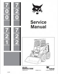 repair manual Bobcat 700, 720, 721, 722 Skid Steer Loaders Service Manual PDF