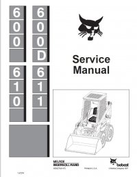 repair manual Bobcat 600, 600D, 610, 611 Skid Steer Loaders Service Manual PDF