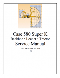 repair manual Case 580 Super K Backhoe Loader Tractor Service Manual PDF