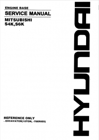 repair manual Mitsubishi Engine Base S4K, S6K Service Manual for Hyundai Equipment