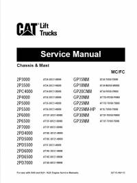 repair manual Cat Lift Truck Chassis and Mast MC/FC 2P/2PC/2PD/GP Service Manual PDF