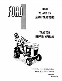 repair manual Ford 70 and 75 Lawn Tractors 40007020 Repair Manual PDF