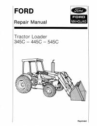 repair manual New Holland Ford Tractor Loader 345C-445C-545C Repair Manual PDF