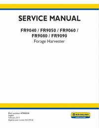 repair manual New Holland Forage Harvester FR9040, FR9050, FR9060, FR9080, FR9090 Service Manual PDF
