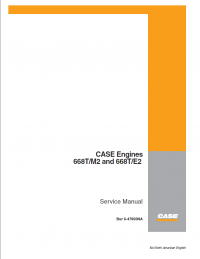 repair manual Case Engine 668T/E2 and 668T/M2 Service Manual PDF
