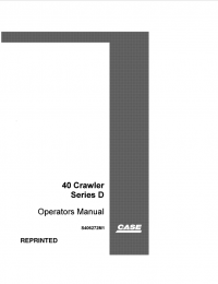 repair manual Case 40 Crawler Series D Operators Manual PDF