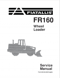 repair manual Fiatallis FR160 Wheel Loader Service Manual PDF