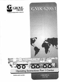 repair manual Grove Truck Crane GMK 6200-1 Operating Instructions Part 1 Carrier PDF