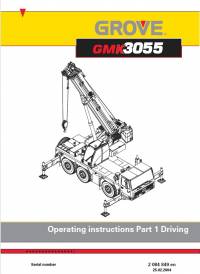 repair manual Grove Truck Crane GMK 3055 Operating Instructions Part 1 - Driving PDF