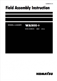 repair manual Komatsu Wheel Loader WA900-3 Field Assembly Instruction PDF