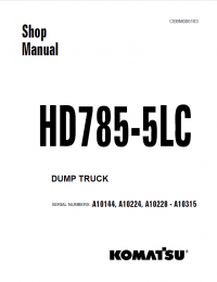 repair manual Komatsu Dump Truck HD785-5LC Set of Shop Manuals PDF
