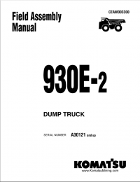 repair manual Komatsu Dump Truck 930E-2 Field Assembly Manual PDF