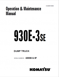 repair manual Komatsu Dump Truck 930E-3SE Operation and Maintenance Manual PDF