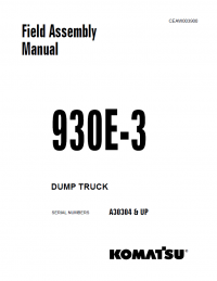 repair manual Komatsu Dump Truck 930E-3 Field Assembly Manual PDF