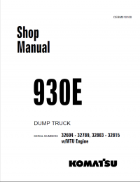 repair manual Komatsu Dump Truck 930E Set of Shop Manuals PDF