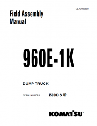 repair manual Komatsu Dump Truck 960E-1K Field Assembly Manual PDF