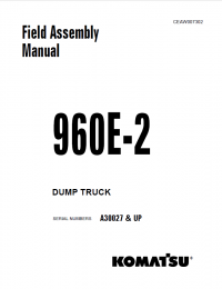 repair manual Komatsu Dump Truck 960E-2 Field Assembly Manual PDF