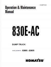 repair manual Komatsu Dump Truck 830E-AC Operation and Maintenance Manual PDF