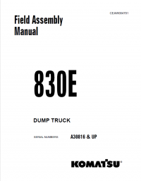 repair manual Komatsu Dump Truck 830E Field Assembly Manual PDF