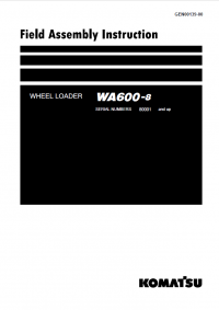 repair manual Komatsu WA600-8 Wheel Loader Field Assembly Instruction PDF