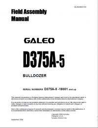repair manual Komatsu Galeo Bulldozer D375A-5 Field Assembly Manual PDF