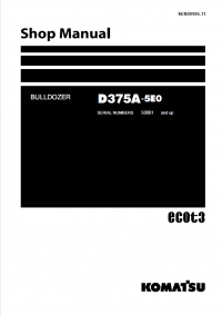repair manual Komatsu Bulldozer D375A-5EO Shop Manual PDF