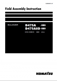 repair manual Komatsu D475A-5EO, D475ASD-5EO Bulldozer Field Assembly Instruction PDF