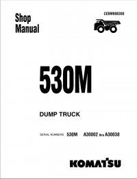 repair manual Komatsu Dump Truck 530M Shop Manual PDF