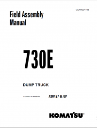 repair manual Komatsu Dump Truck 730E Field Asssembly Manual PDF