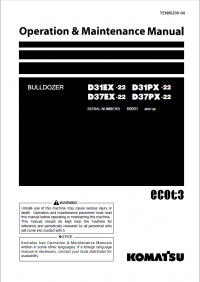 repair manual Komatsu Bulldozer D31EX -22, D31PX-22, D37EX -22, D37PX-22 Set of Operation and Maintenance Manuals