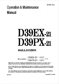 repair manual Komatsu Bulldozer D39EX-21, D39PX-21 Operation and Maintenance Manual PDF