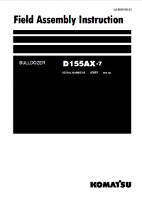 repair manual Komatsu Buldozer D155AX-7 Field Assembly Instruction PDF