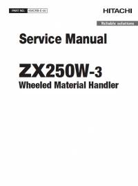 repair manual Hitachi Wheeled Material Handler ZX250W-3 Service Manual PDF