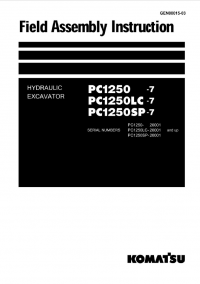 repair manual Komatsu Hydraulic Excavator PC1250-7/SP-7/LC-7 Field Assembly Instruction PDF