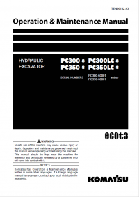 repair manual Kobelco Hydraulic Excavator PC300-8, PC300LC-8, PC350-8 PC350LC-8 Operation and Maintenance Manual P