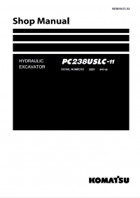 repair manual Komatsu Hydraulic Excavator PC238USLC-11 Shop Manual PDF