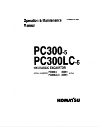 repair manual Komatsu Hydraulic Excavator PC300-5, PC300LC-5  Set of Operation and Maintenance Manual PDF