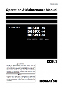 repair manual Komatsu Bulldozer D65EX -16, D65PX-16, D65WX-16 Set of Operation and Maintenance Manuals PDF