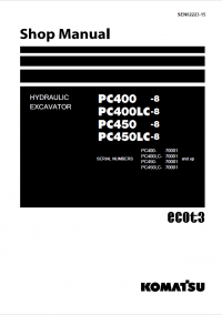 repair manual Komatsu Hydraulic Excavator PC400 -8, PC400LC-8, PC450 -8, PC450LC-8 Shop Manual PDF
