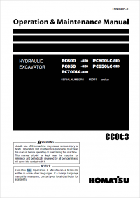 repair manual Komatsu Hydraulic Excavator PC600/LC-8E0, PC650/LC-8E0, PC700LC-8E0 Operation and Maintenance Manual