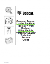 repair manual Bobcat Technical Service Guide for Tractor, Loader and other Vehicle PDF
